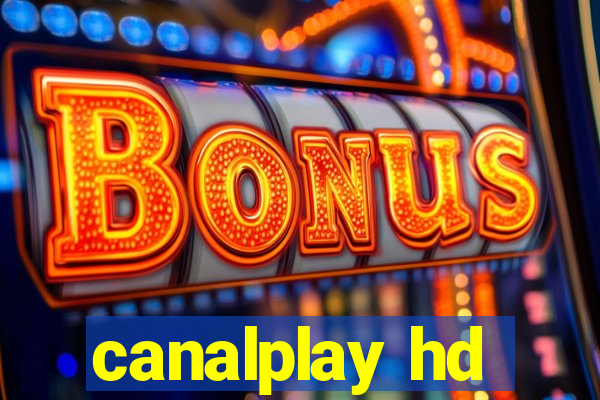 canalplay hd